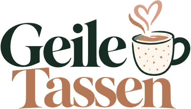 Geile Tassen